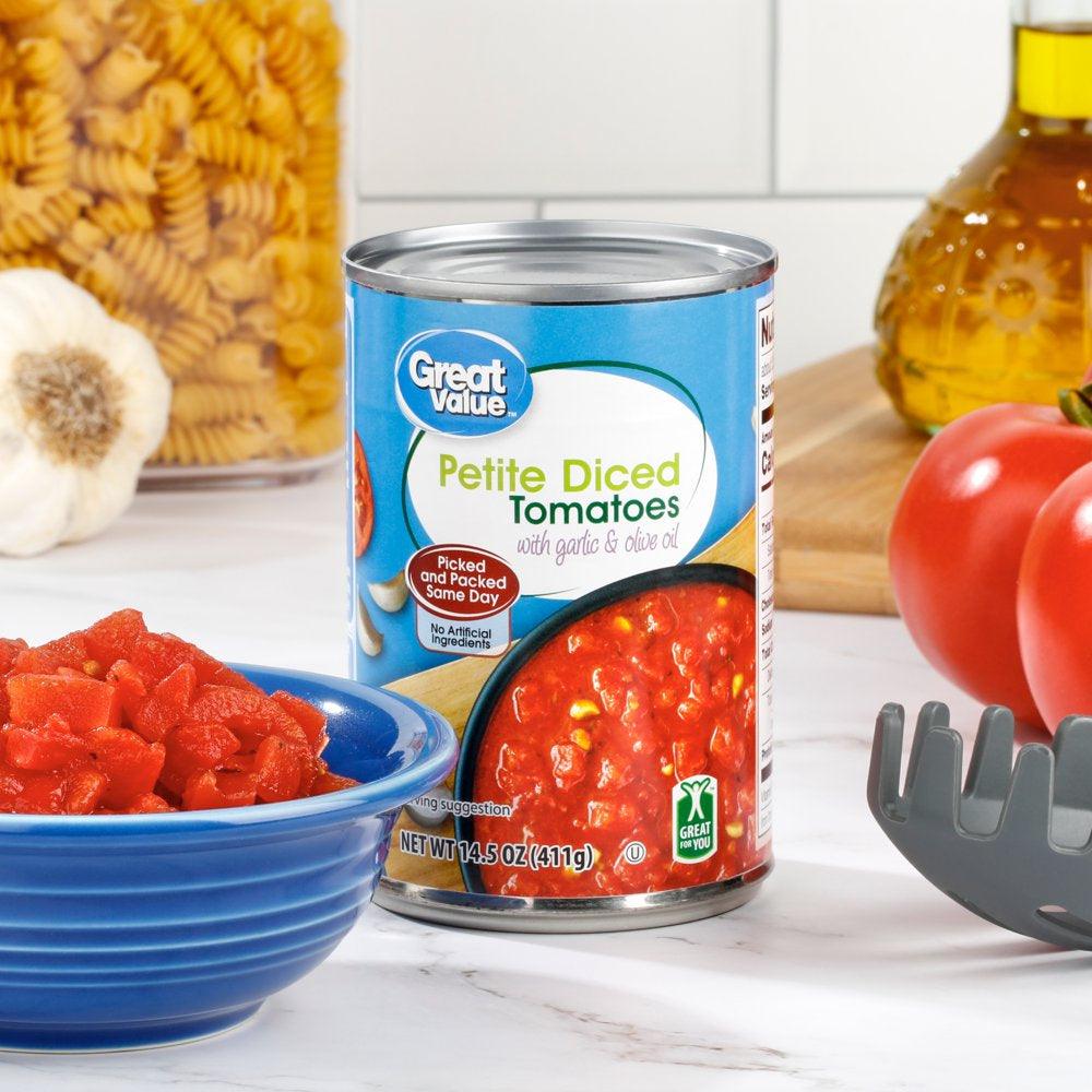 Great Value Petite Diced Tomatoes with Garlic & Olive Oil, 14.5 Oz Can