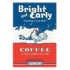 Bright and Early Coffee Original Ground (2.5 Lb.)